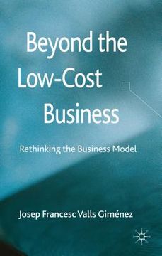 portada beyond the low cost business: rethinking the business model (in English)