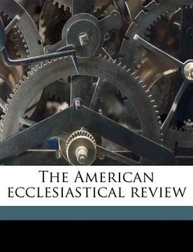 portada the american ecclesiastical review volume 35 (in English)