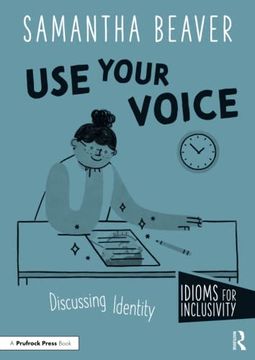 portada Use Your Voice (Idioms for Inclusivity) (en Inglés)