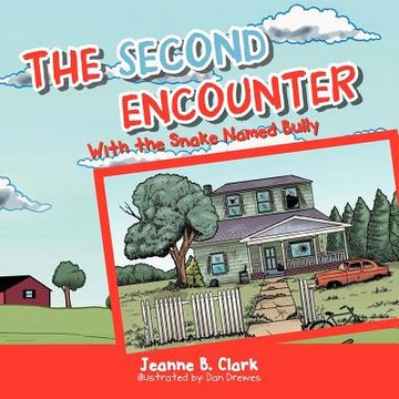 portada the second encounter: with the snake named bully (en Inglés)