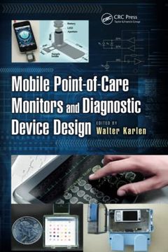portada Mobile Point-Of-Care Monitors and Diagnostic Device Design (Devices, Circuits, and Systems) 