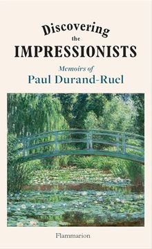 portada Discovering the Impressionists: Memoirs of Paul Durand Ruel (in English)