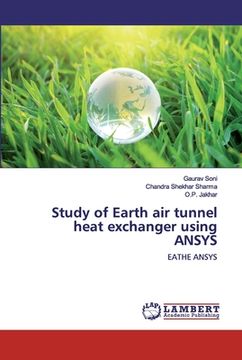 portada Study of Earth air Tunnel Heat Exchanger Using Ansys (in English)
