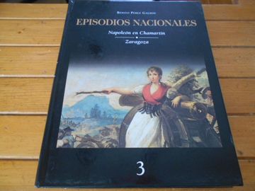 portada Episodios Nacionales. Napoleón en Chamartín. Zaragoza. Tomo 3.
