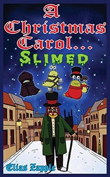 portada A Christmas Carol. Slimed: American-English Edition (en Inglés)