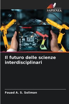 portada Il futuro delle scienze interdisciplinari (en Italiano)