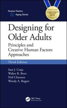 portada Designing for Older Adults: Principles and Creative Human Factors Approaches, Third Edition (Human Factors and Aging Series) (en Inglés)