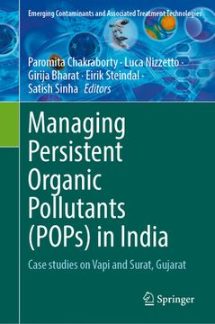 portada Managing Persistent Organic Pollutants in India: Case Studies on Vapi and Surat, Gujarat (en Inglés)