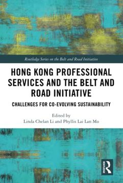 portada Hong Kong Professional Services and the Belt and Road Initiative (Routledge Series on the Belt and Road Initiative) (en Inglés)