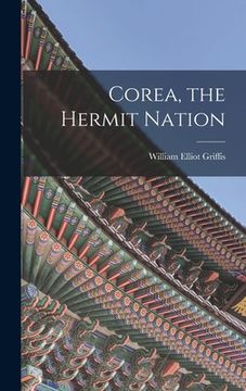 portada Corea, the Hermit Nation (en Inglés)