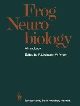 portada Frog Neurobiology: A Handbook (en Inglés)