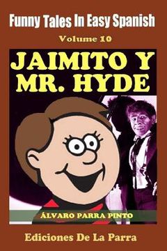 portada Funny Tales in Easy Spanish Volume 10 Jaimito y Mr. Hyde