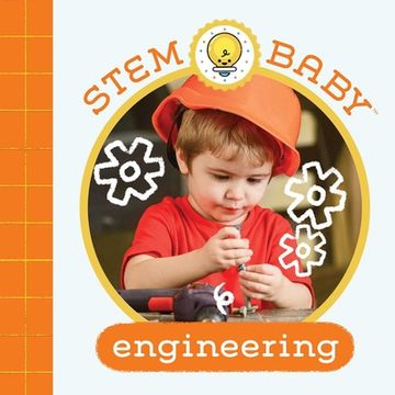 portada Stem Baby: Engineering: (Stem Books for Babies, Tinker and Maker Books for Babies) (en Inglés)