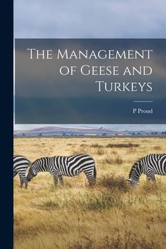 portada The Management of Geese and Turkeys (en Inglés)