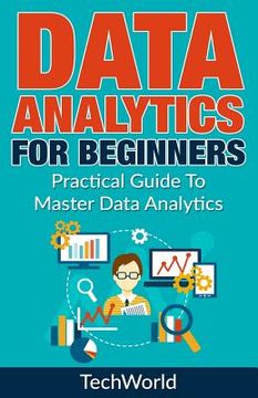 portada Data Analytics For Beginners: Practical Guide To Master Data Analytics