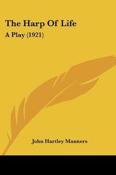 portada the harp of life: a play (1921) (en Inglés)
