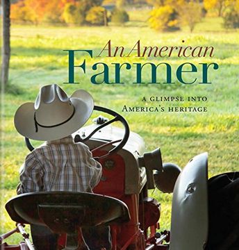 portada An American Farmer: A Glimpse Into America's Heritage (en Inglés)