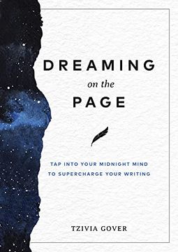 portada Dreaming on the Page: Tap Into Your Midnight Mind to Supercharge Your Writing (en Inglés)