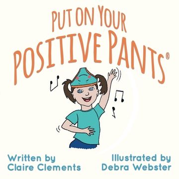 portada Put on your Positive Pants(R) (en Inglés)