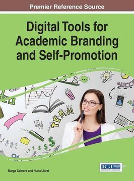 portada Digital Tools for Academic Branding and Self-Promotion (Advances in Educational Marketing, Administration, and Leadership)