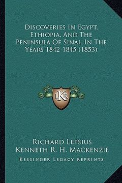 portada discoveries in egypt, ethiopia, and the peninsula of sinai, in the years 1842-1845 (1853)