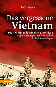 portada Das Vergessene Vietnam - die Hölle im Indochinakrieg 1946-1954 (en Alemán)