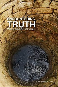 portada Encountering Truth: Meeting Jesus in John's Gospel (in English)