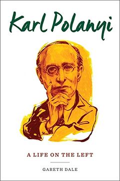 portada Karl Polanyi: A Life on the Left (in English)