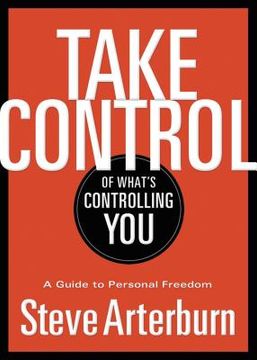 portada Take Control of What's Controlling You: A Guide to Personal Freedom (in English)