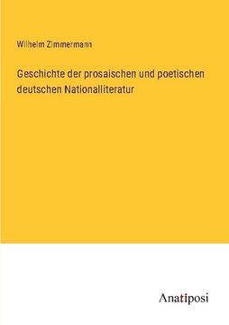 portada Geschichte der Prosaischen und Poetischen Deutschen Nationalliteratur (en Alemán)