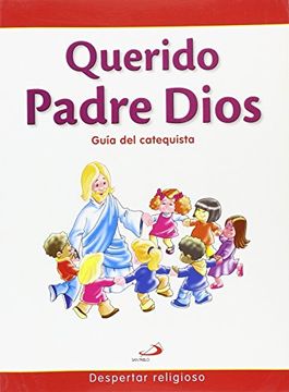 portada Querido Padre Dios - Guía del Catequista: Despertar Religioso (Proyecto Galilea 2000)