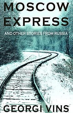 portada Moscow Express: And Other Stories From Russia (en Inglés)