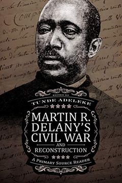 portada Martin r. Delany’S Civil war and Reconstruction: A Primary Source Reader (en Inglés)