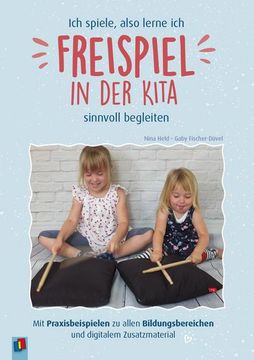 portada Ich Spiele, Also Lerne ich - Freispiel in der Kita Sinnvoll Begleiten (in German)