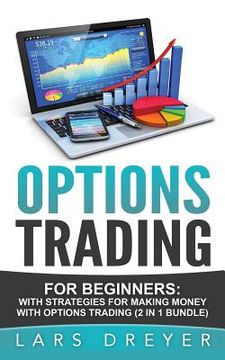 portada Options Trading: for Beginners: The Guide for Making Money with Options Trading (in English)