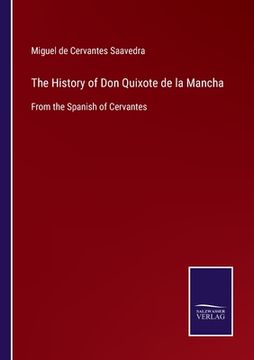 portada The History of Don Quixote de la Mancha: From the Spanish of Cervantes (en Inglés)