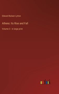 portada Athens: Its Rise and Fall: Volume 3 - in large print