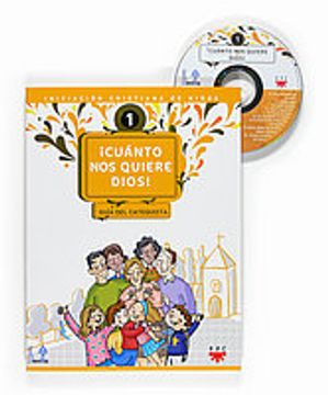 portada ¡Cuánto nos quiere Dios! Guía: Iniciación cristiana de niños (Catequesis Sevilla) (in Spanish)