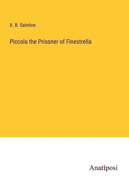 portada Piccola the Prisoner of Finestrella (en Inglés)