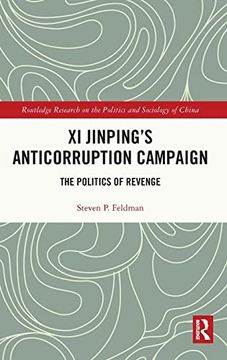 portada Xi Jinping's Anticorruption Campaign (Routledge Research on the Politics and Sociology of China) (en Inglés)
