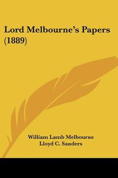 portada lord melbourne's papers (1889) (en Inglés)