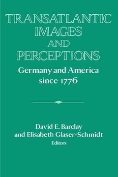 portada Transatlantic Images and Perceptions: Germany and America Since 1776 (Publications of the German Historical Institute) (en Inglés)