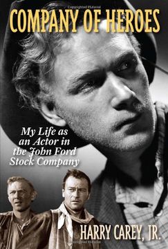 portada Company of Heroes: My Life as an Actor in the John Ford Stock Company (en Inglés)