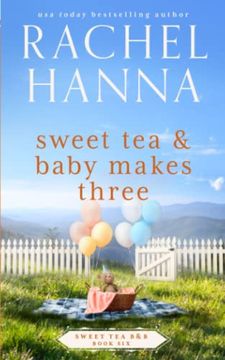 portada Sweet tea & Baby Makes Three (Sweet tea B&B) 