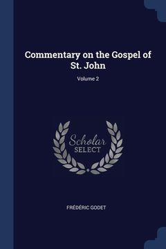 portada Commentary on the Gospel of St. John; Volume 2 (en Inglés)