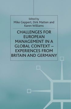 portada Challenges for European Management in a Global Context: Experiences from Britain and Germany (en Inglés)