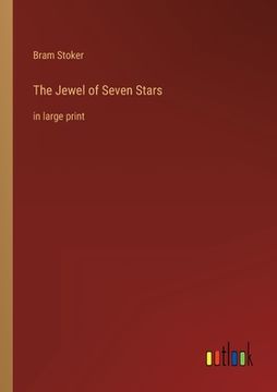 portada The Jewel of Seven Stars: in large print (en Inglés)