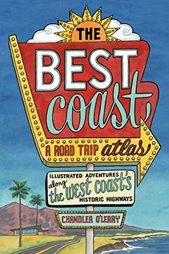 portada The Best Coast: A Road Trip Atlas: Illustrated Adventures Along the West Coast's Historic Highways (en Inglés)