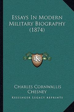 portada essays in modern military biography (1874) (en Inglés)