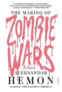 portada The Making of Zombie Wars: A Novel (en Inglés)